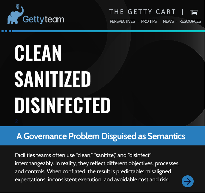 “Clean” vs “Sanitized” vs “Disinfected”: A Governance Problem Disguised as Semantics