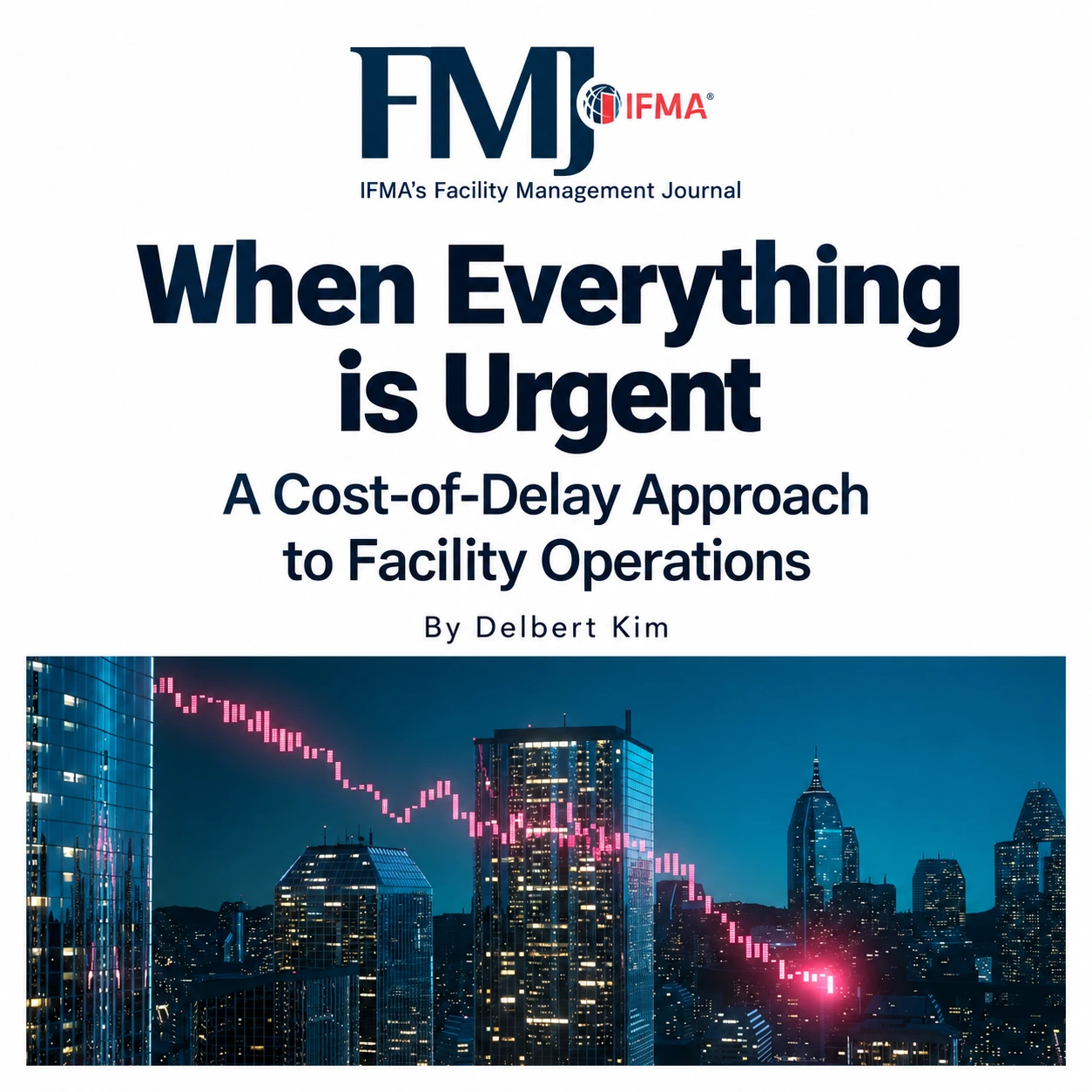 When Everything Is Urgent. IFMA.